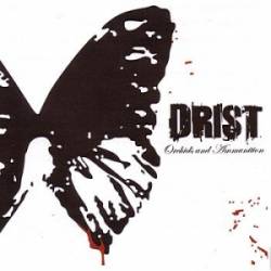 Drist : Orchids and Ammunition